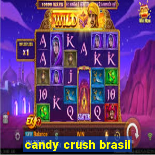 candy crush brasil